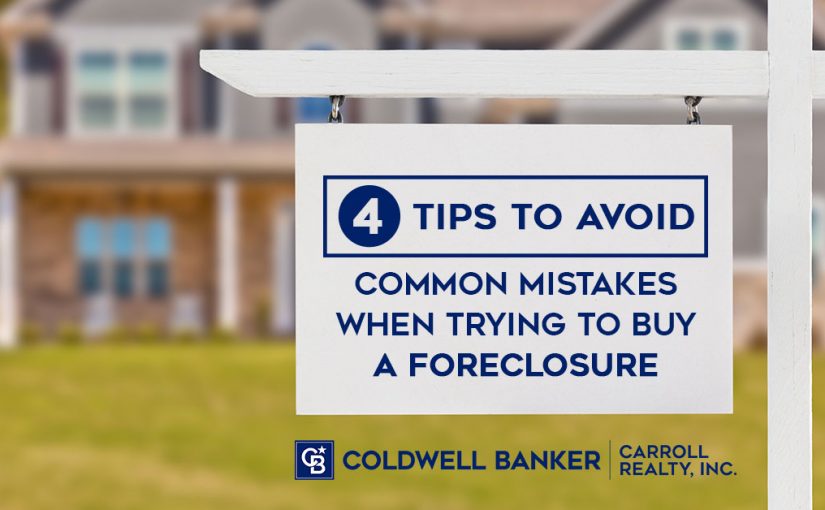 4 Tips to Avoid Common Mistakes When Trying to Buy a Foreclosure